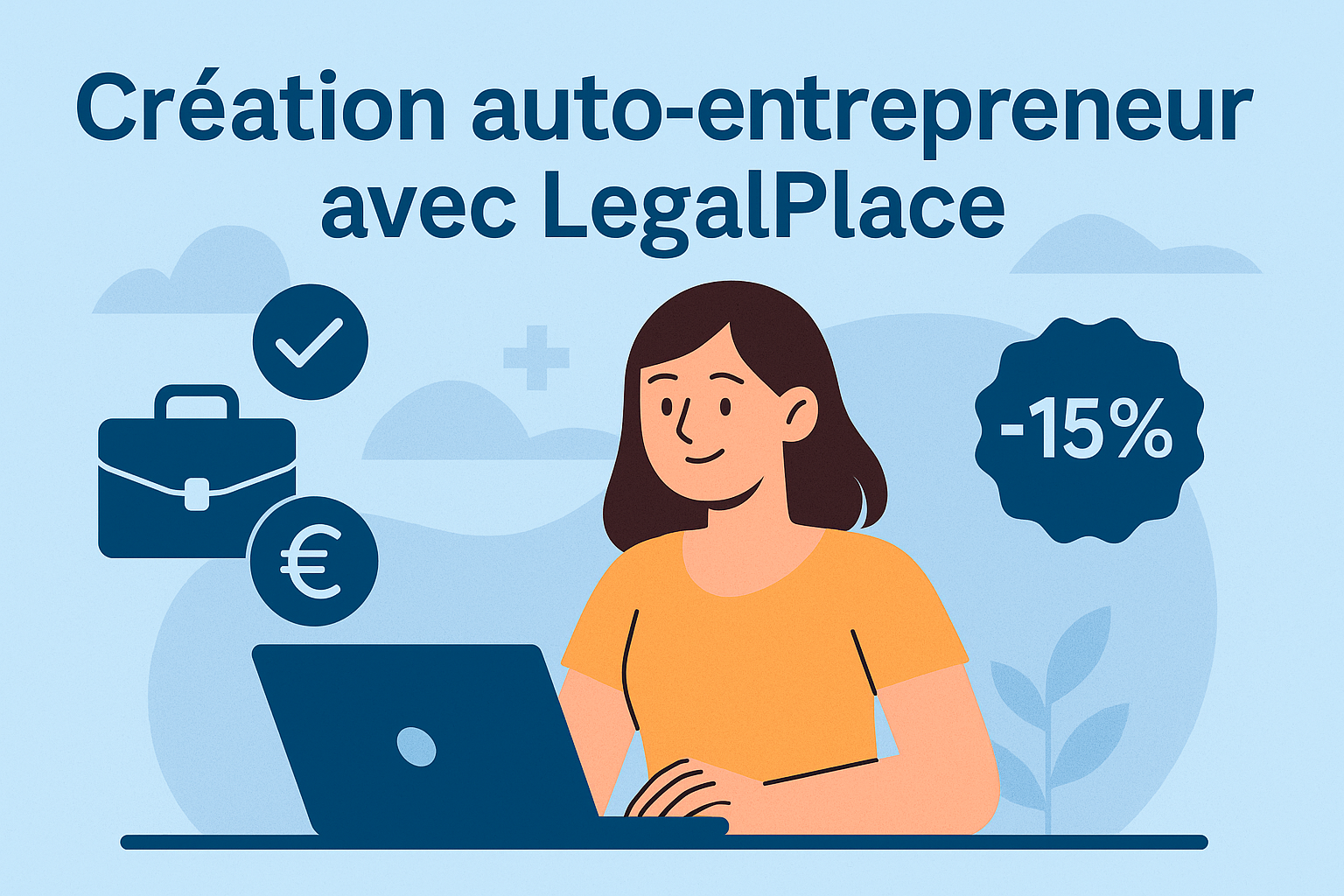 Création auto-entrepreneur avec Legalplace