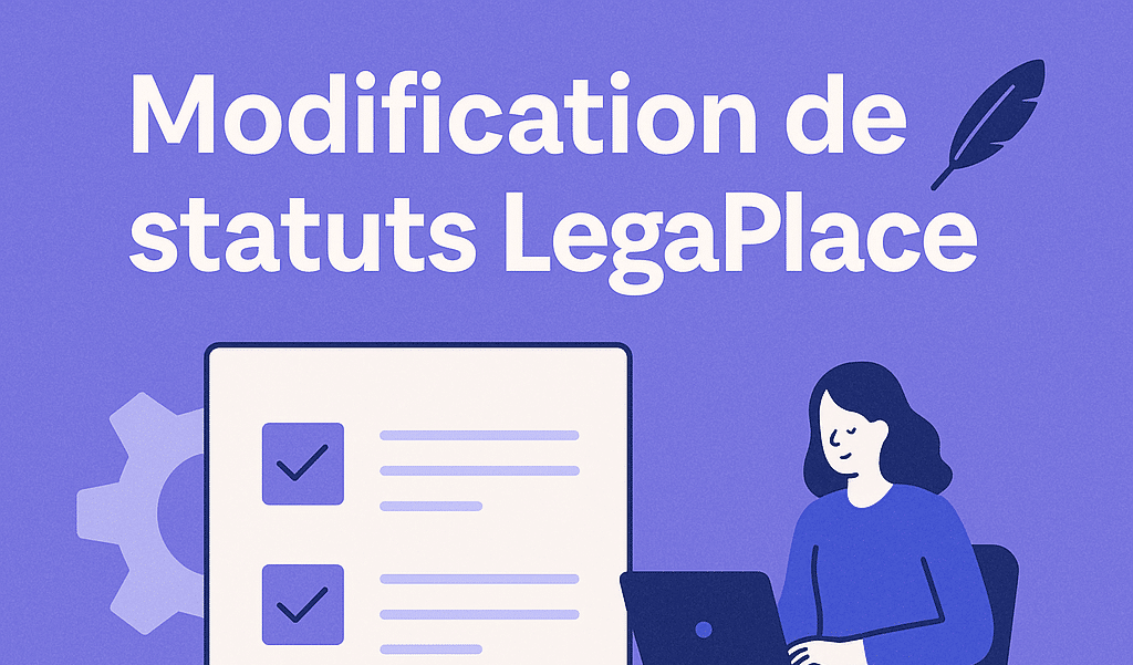 Modification de statuts avec Legalplace