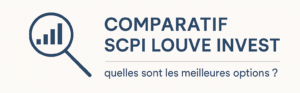 Comparatif SCPI Louve Invest