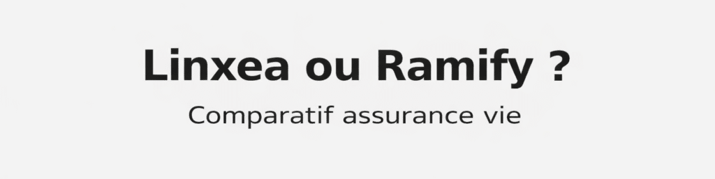 Linxea ou Ramify assurance vie