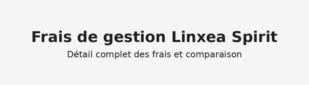 Frais de gestion Linxea Spirit