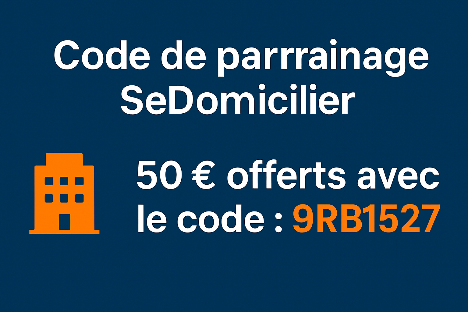Code de parrainage SeDomicilier
