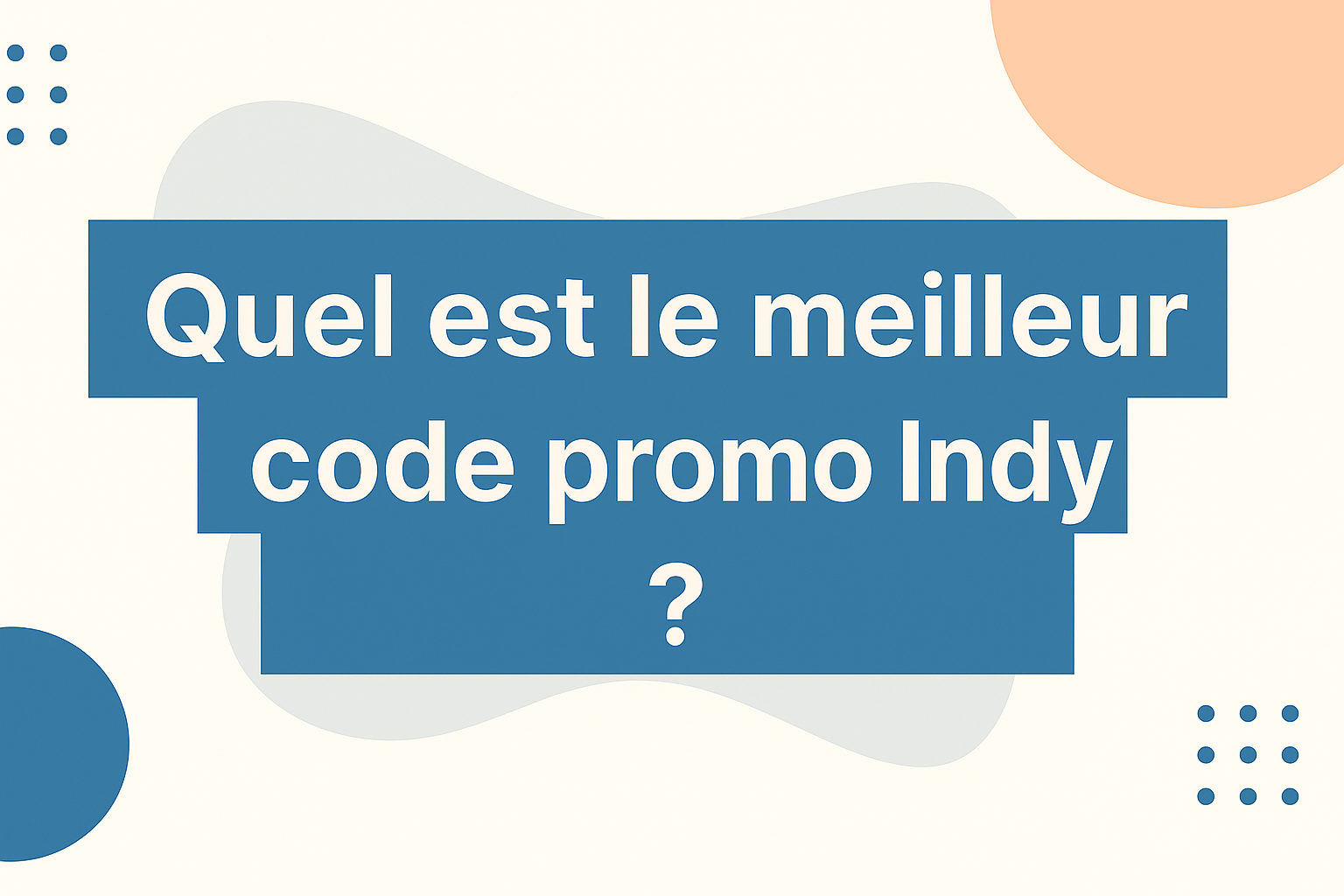 Code promo Indy