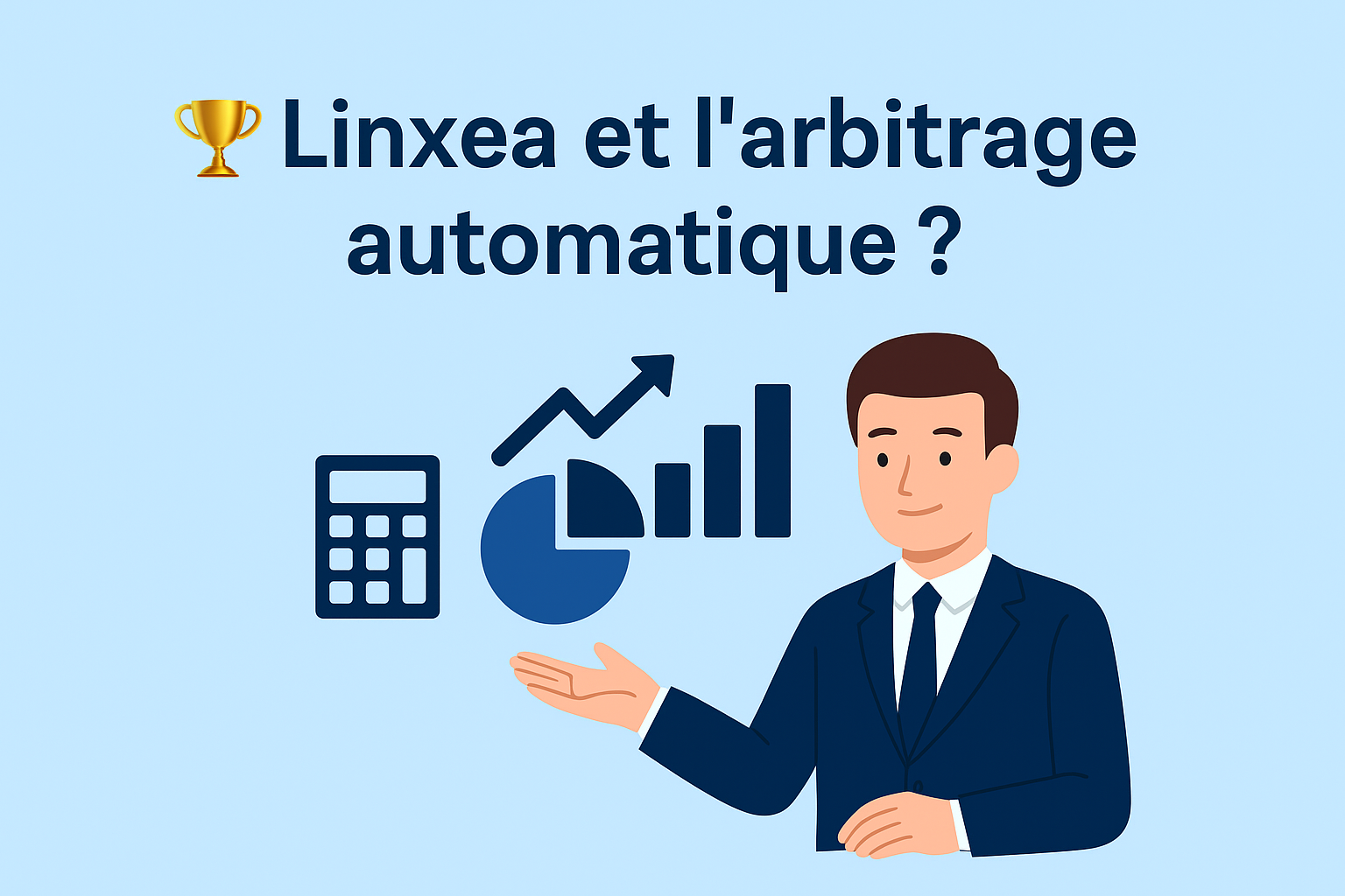 Linxea et arbitrage automatique