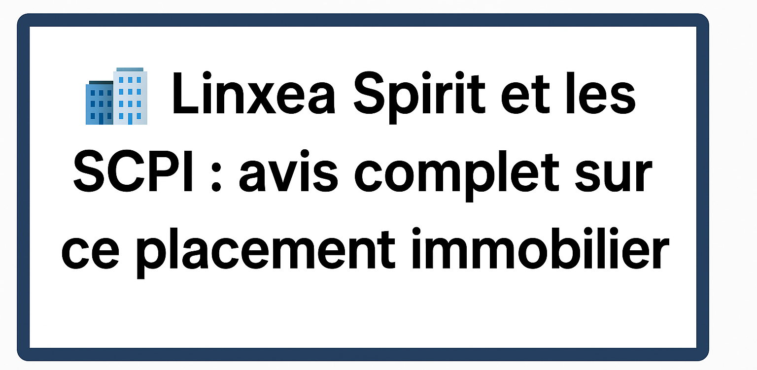 Linxea spirit SCPI avis