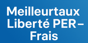 Meilleurtaux Liberté PER frais