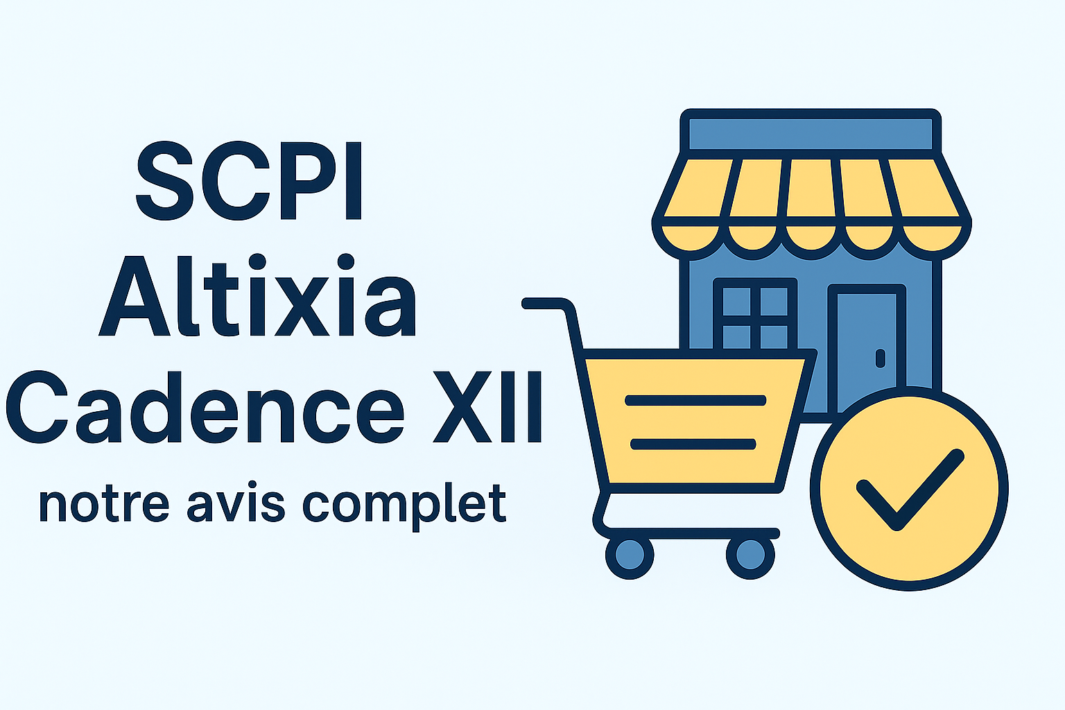 SCPI Altixia Cadence XII avis