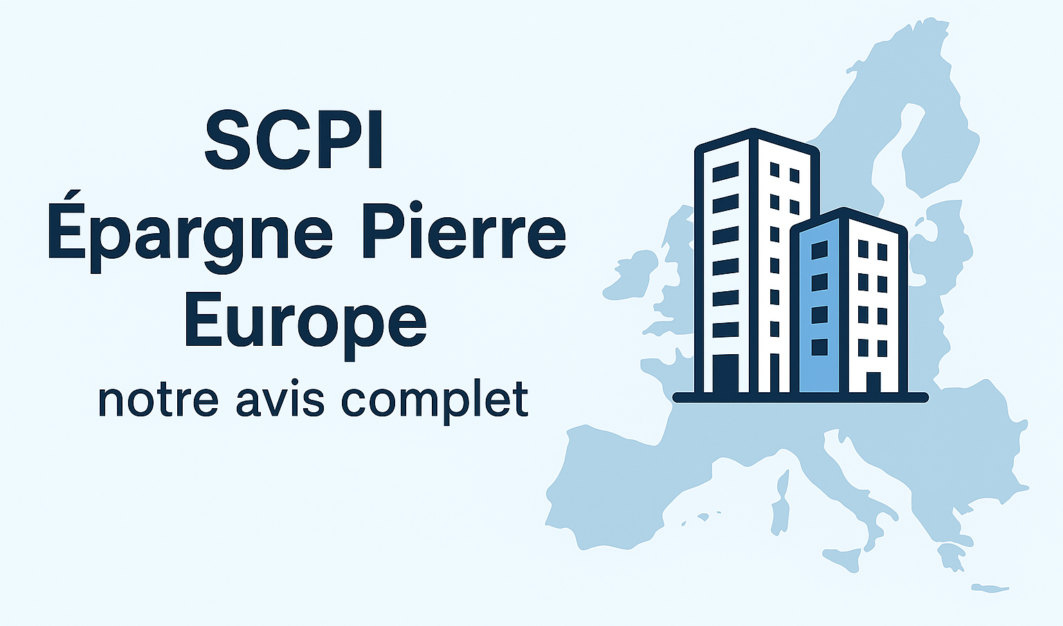 SCPI Epargne Pierre Europe avis