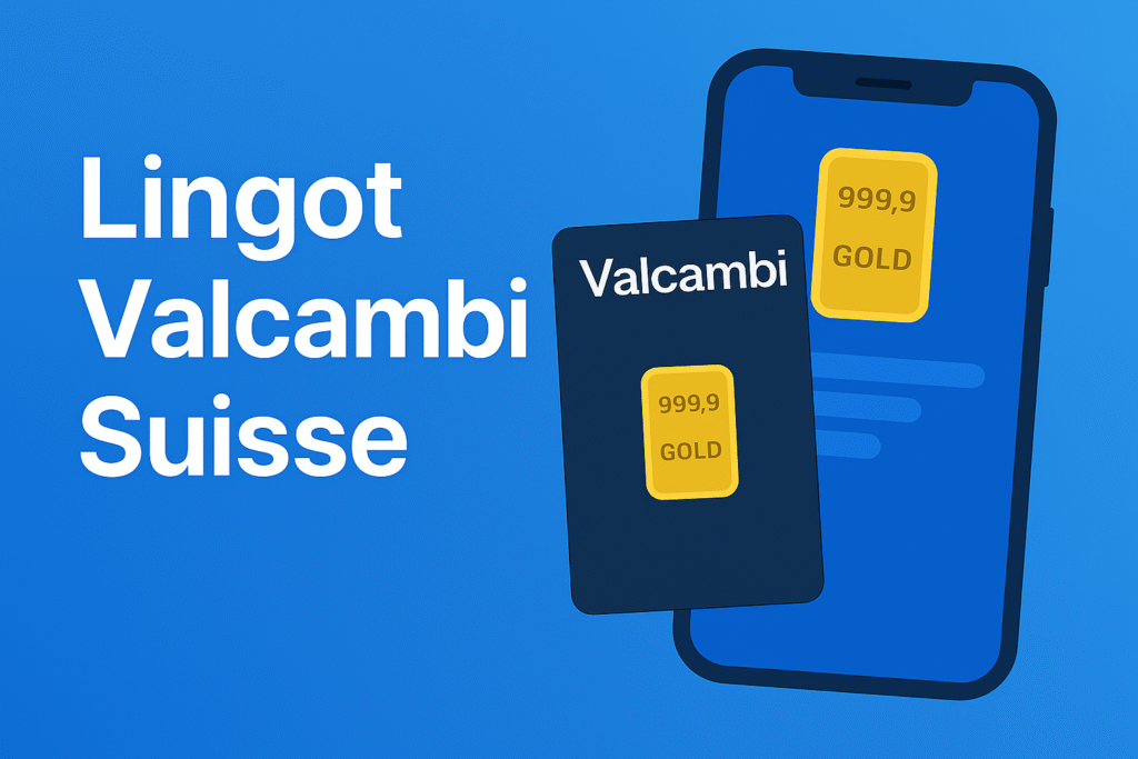 Lingot Valcambi suisse