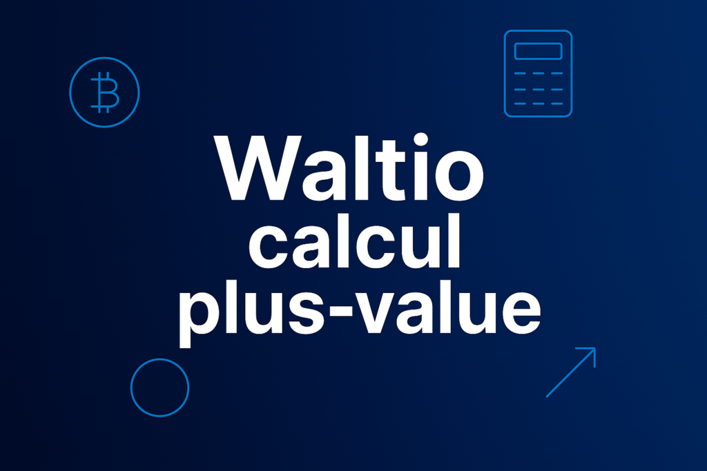 Waltio calcul plus value