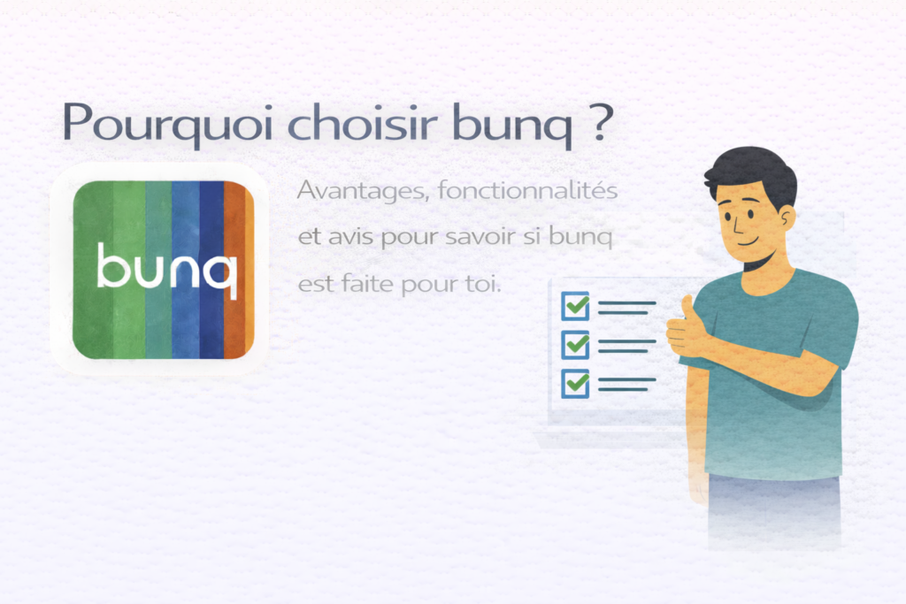 Pourquoi choisir bunq ?