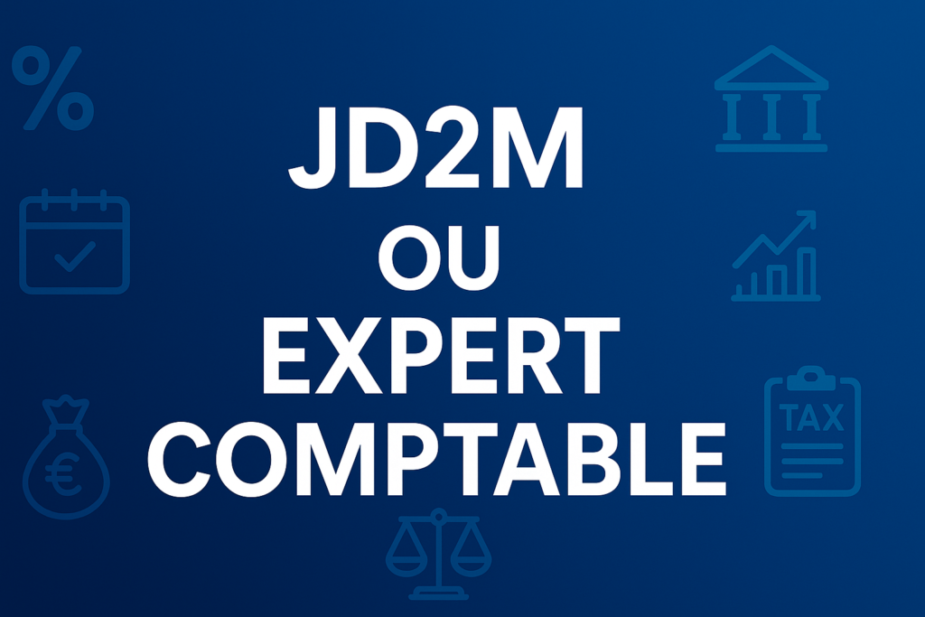 JD2M ou expert comptable ?