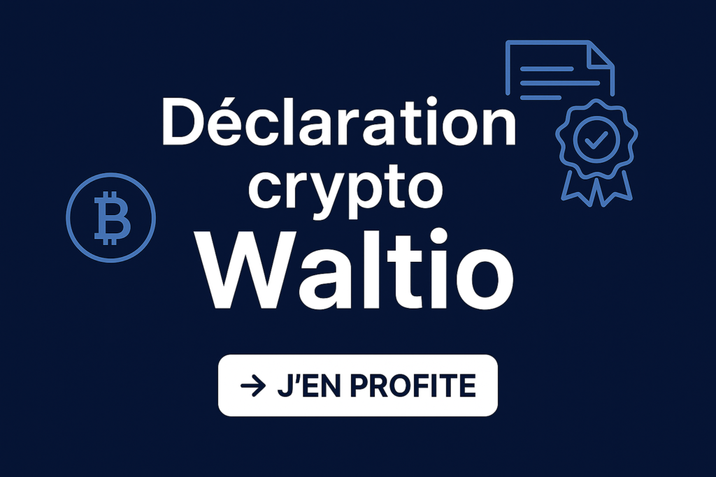 Déclaration crypto Waltio