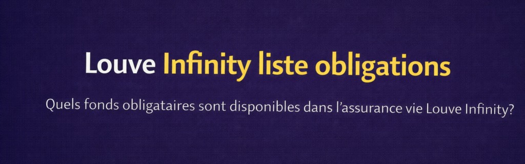 Louve Infinity liste obligations