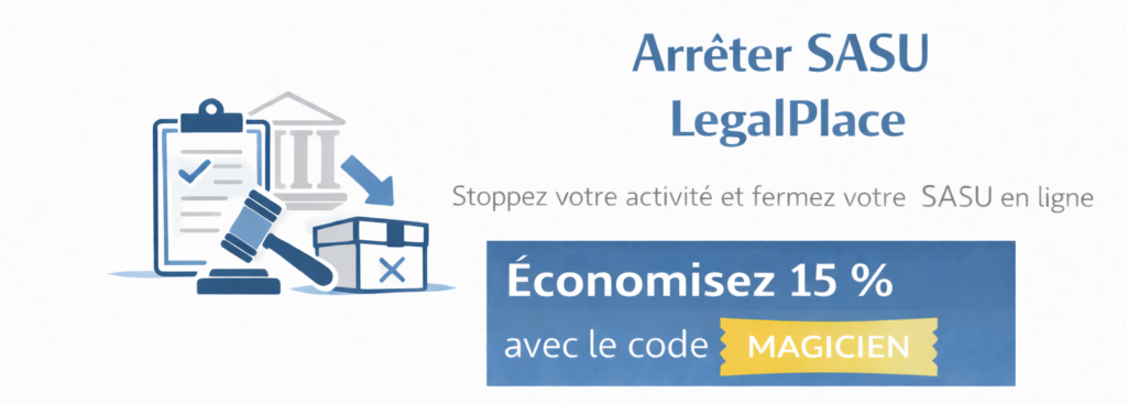 Arrêter SASU LegalPlace